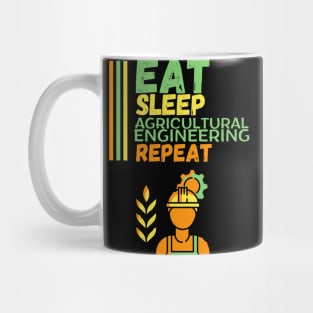 Eat Sleep Agricultural Engineering Repeat Mug